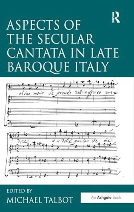 Aspects Of The Secular Cantata In Late Baroque Italy-..