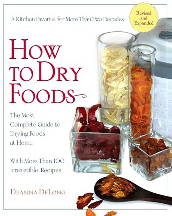 How To Dry Foods: The Most Complete Guide To Drying Foods At Home-..