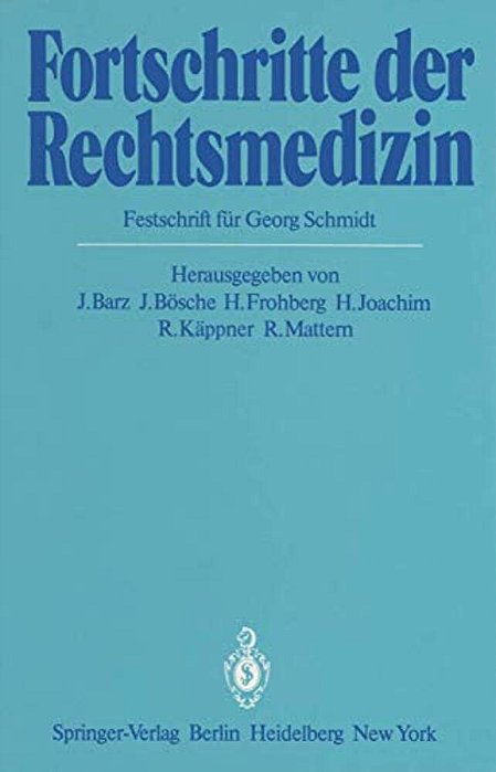 Fortschritte Der Rechtsmedizin: Festschrift Für Georg Schmidt-..