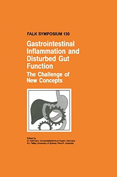 Gastrointestinal Inflammation And Disturbed Gut Function: The Challenge Of New Concepts-..