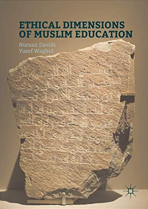 Ethical Dimensions Of Muslim Education-..