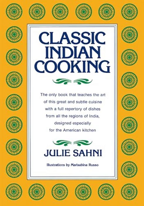 Classic Indian Cooking-..