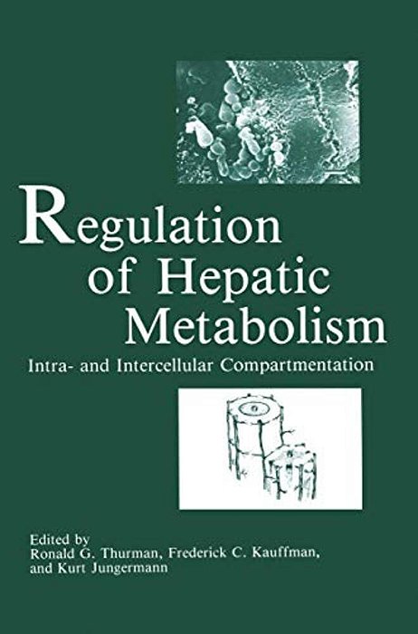 Regulation Of Hepatic Metabolism: Intra- And Intercellular Compartmentation-..