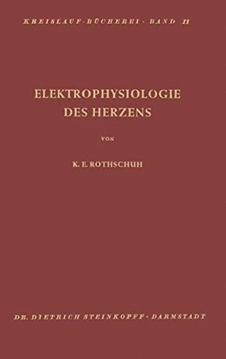 Elektrophysiologie Des Herzens: Darstellung, Kritik, Probleme-..