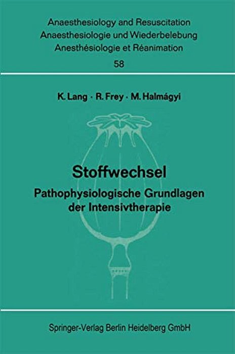 Stoffwechsel: Pathophysiologische Grundlagen Der Intensivtherapie. Bericht Über Das Symposion Am 2. Und 3. Oktober 1970 In Mainz-..