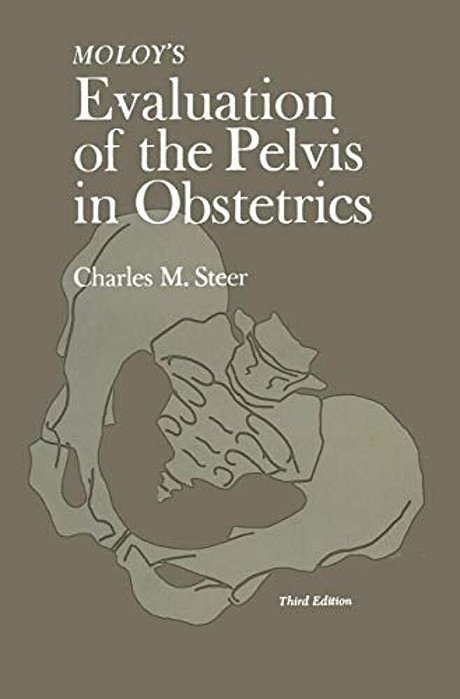 Moloy's Evaluation Of The Pelvis In Obstetrics-..