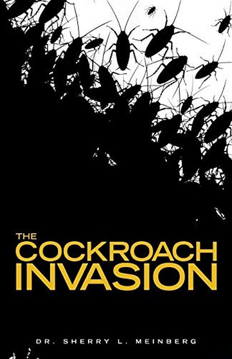 The Cockroach Invasion-..