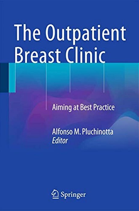 The Outpatient Breast Clinic: Aiming At Best Practice-..
