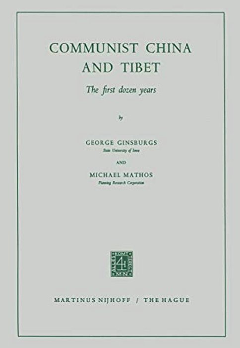 Communist China And Tibet: The First Dozen Years-..