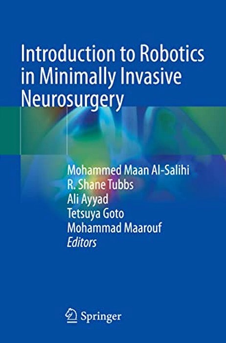 Introduction To Robotics In Minimally Invasive Neurosurgery-..