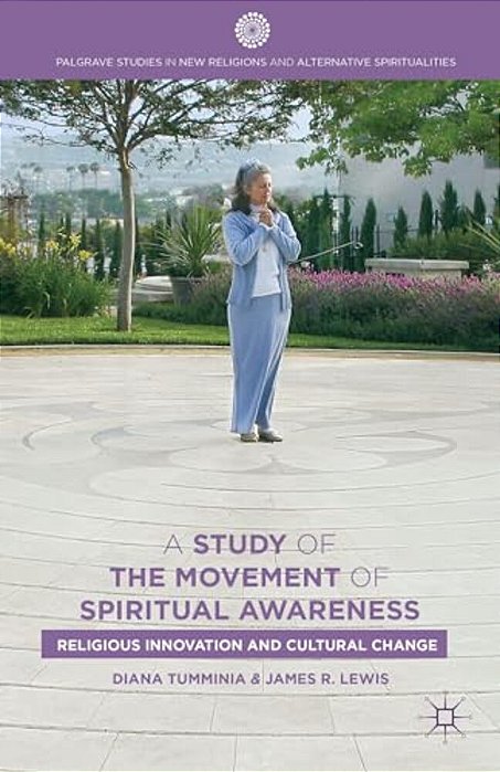 A Study Of The Movement Of Spiritual Awareness: Religious Innovation And Cultural Change-..