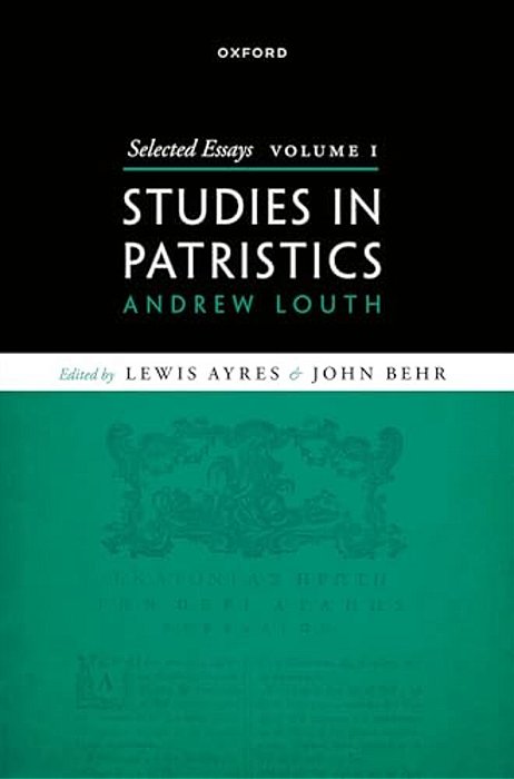 Selected Essays, Volume I: Studies In Patristics-..