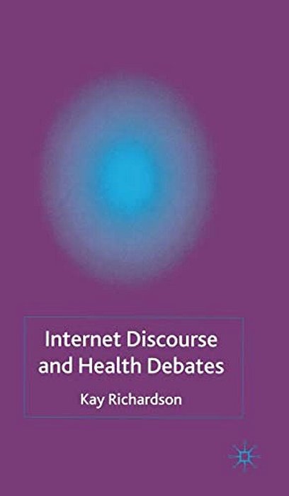 Internet Discourse And Health Debates-..