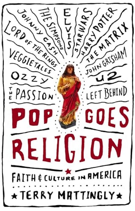 Pop Goes Religion: Faith In Popular Culture-..
