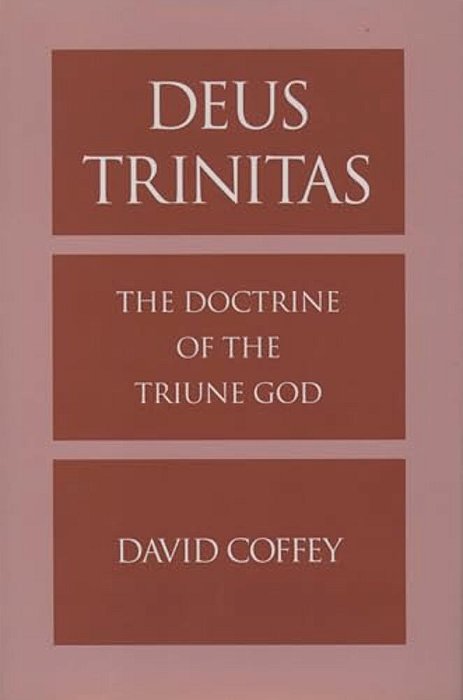 Deus Trinitas: The Doctrine Of The Triune God-..