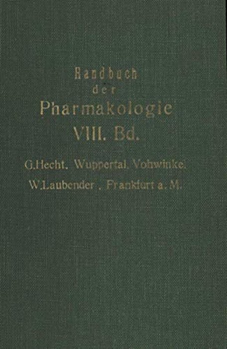 Handbuch Der Experimentellen Pharmakologie: Achter Band-..