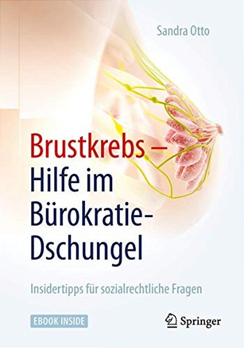 Brustkrebs - Hilfe Im Bürokratie-Dschungel: Insidertipps Für Sozialrechtliche Fragen-..