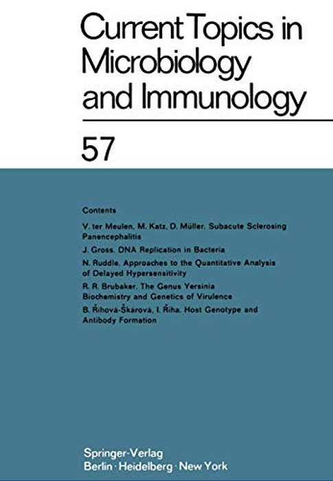 Current Topics In Microbiology And Immunology: Ergebnisse Der Mikrobiologie Und Immunitätsforschung Volume 57-..