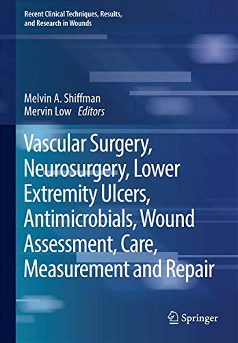 Vascular Surgery, Neurosurgery, Lower Extremity Ulcers, Antimicrobials, Wound Assessment, Care, Measurement And Repair-..