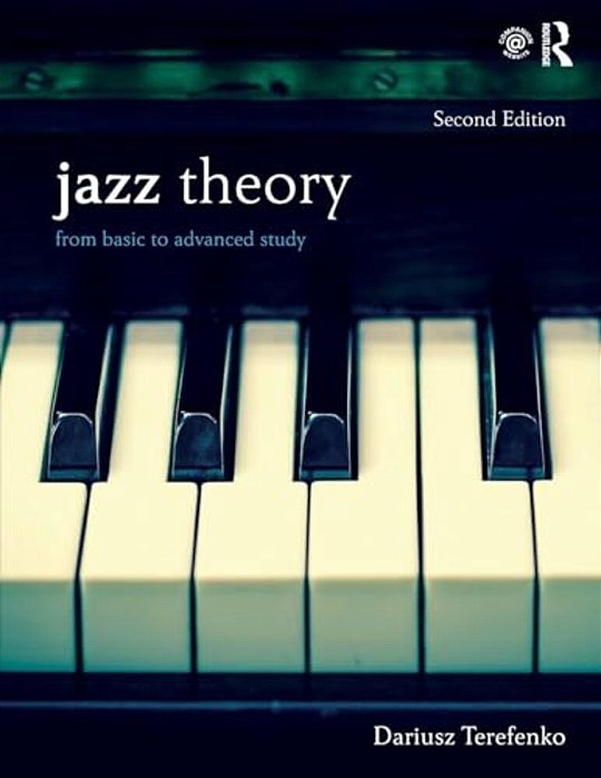 Jazz Theory: From Basic To Advanced Study-..