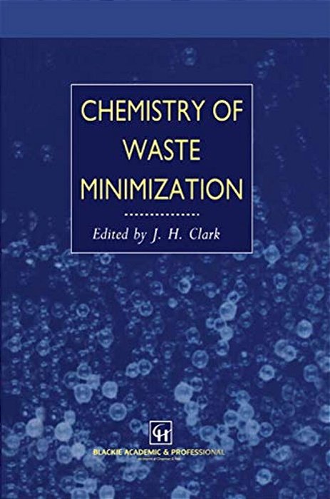 Chemistry Of Waste Minimization-..