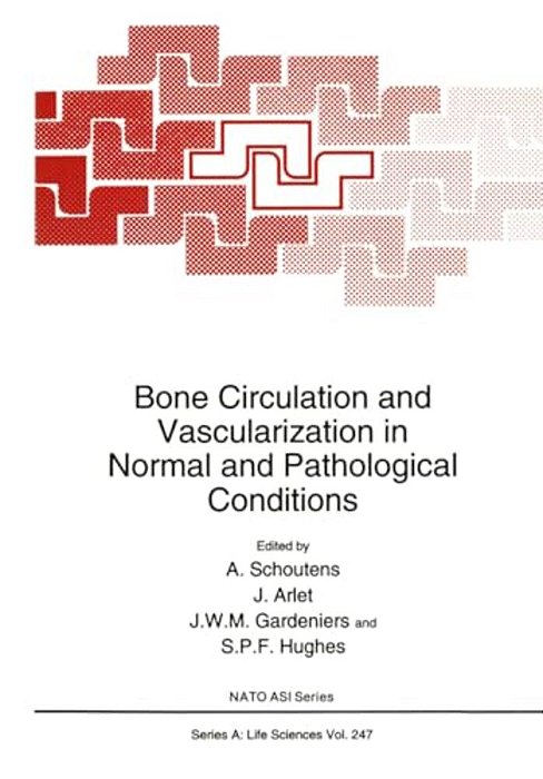 Bone Circulation And Vascularization In Normal And Pathological Conditions-..