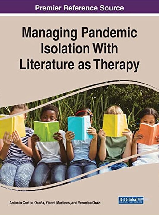 Managing Pandemic Isolation With Literature As Therapy-..