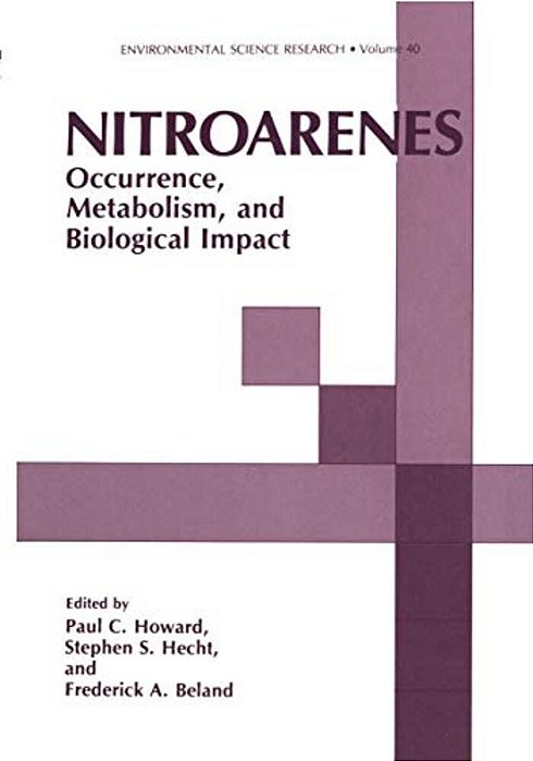 Nitroarenes: Occurrence, Metabolism, And Biological Impact-..