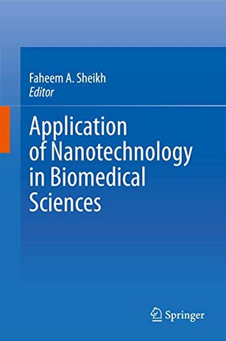 Application Of Nanotechnology In Biomedical Sciences-..