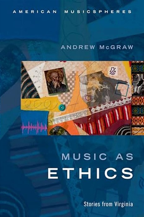 Music As Ethics: Stories From Virginia-..