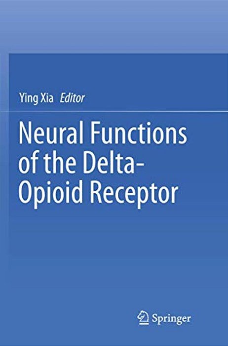 Neural Functions Of The Delta-Opioid Receptor-..
