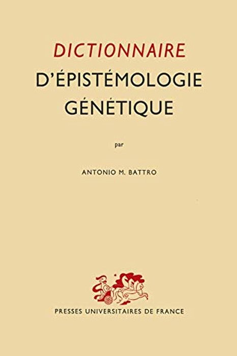 Dictionnaire D'Épistémologie Génétique-..