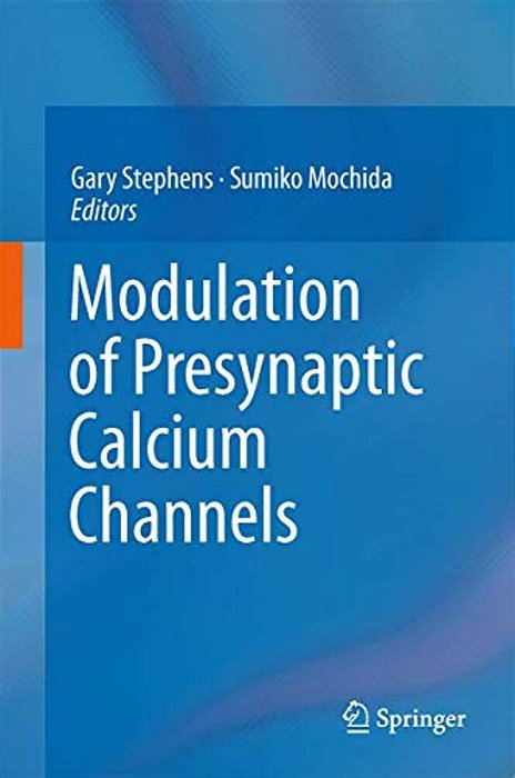 Modulation Of Presynaptic Calcium Channels-..