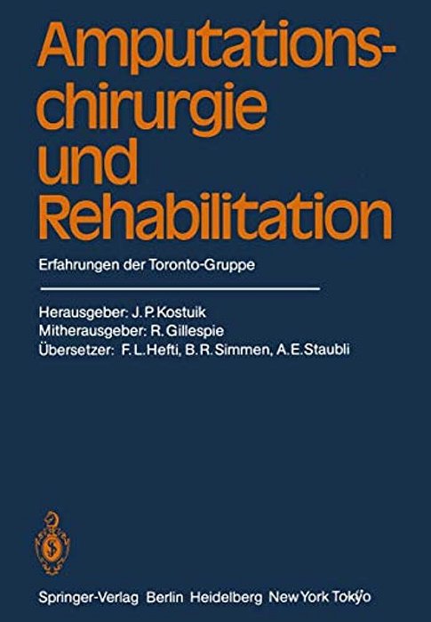 Amputationschirurgie Und Rehabilitation: Erfahrungen Der Toronto-Gruppe-..