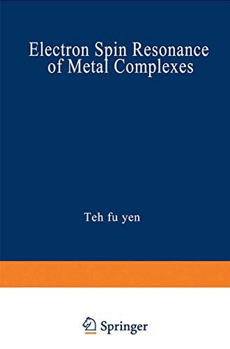 Electron Spin Resonance Of Metal Complexes: Proceedings Of The Symposium On Esr Of Metal Chelates At The Pittsburgh Conference On Analytical Chemistry-..