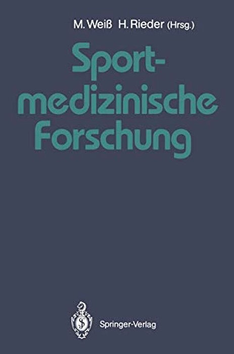 Sportmedizinische Forschung: Festschrift Für Helmut Weicker-..