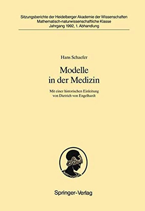 Modelle In Der Medizin: Mit Einer Historischen Einleitung Von Dietrich Von Engelhardt-..