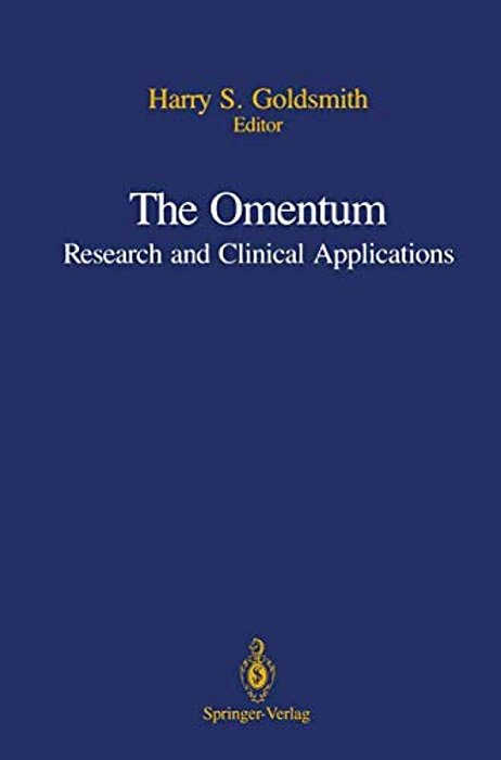 The Omentum: Research And Clinical Applications-..