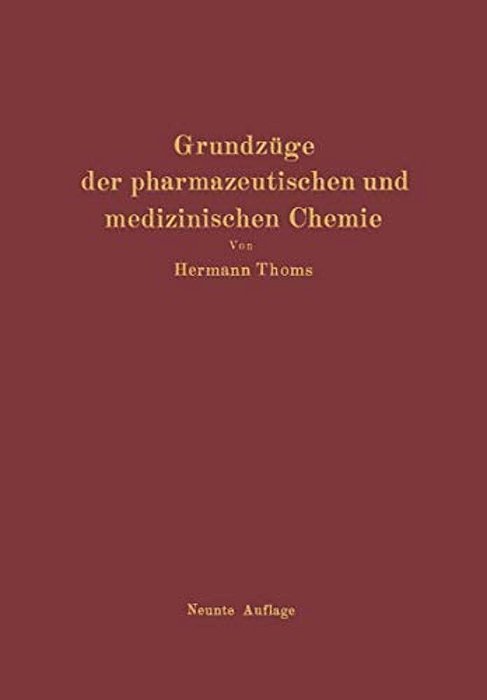 Grundzüge Der Pharmazeutischen Und Medizinischen Chemie-..