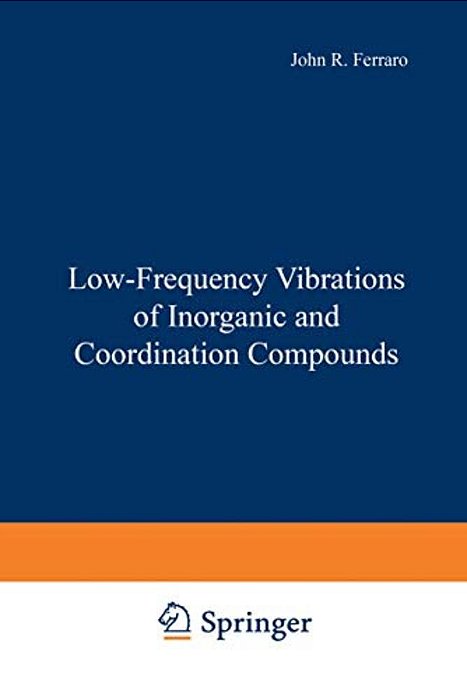 Low-Frequency Vibrations Of Inorganic And Coordination Compounds-..