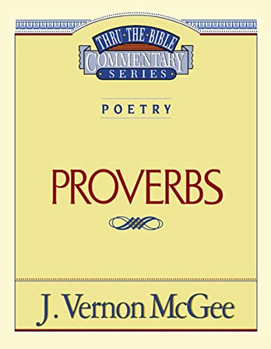 Thru The Bible Vol. 20: Poetry (Proverbs): 20-..