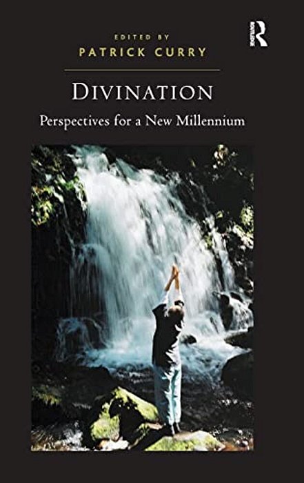 Divination: Perspectives For A New Millennium-..