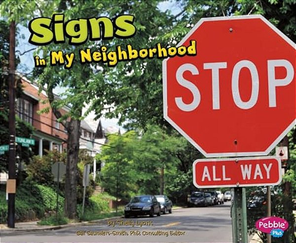 Signs In My Neighborhood-..