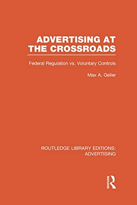 Advertising At The Crossroads (Rle Advertising)-..