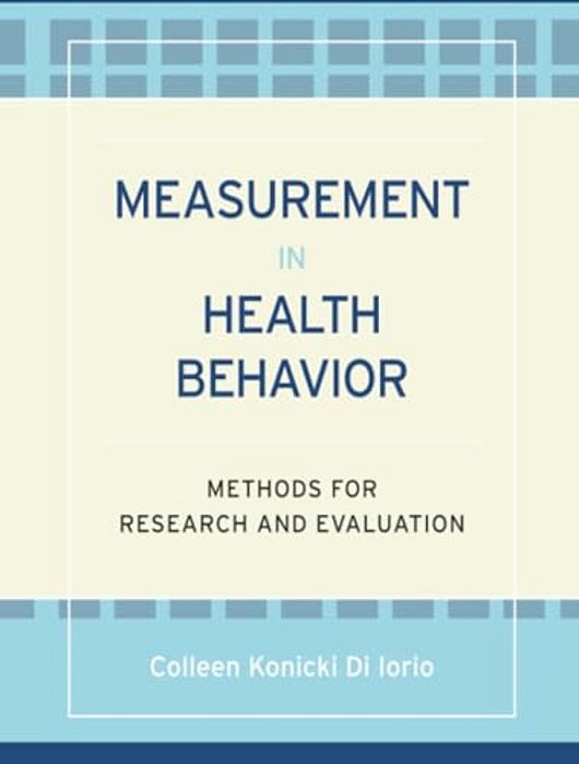 Measurement In Health Behavior: Methods For Research And Evaluation-..