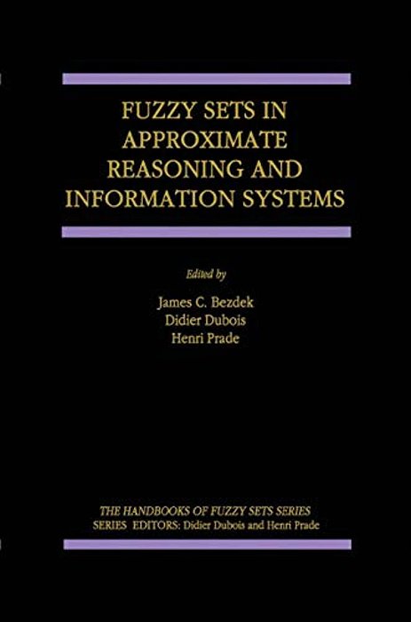 Fuzzy Sets In Approximate Reasoning And Information Systems-..