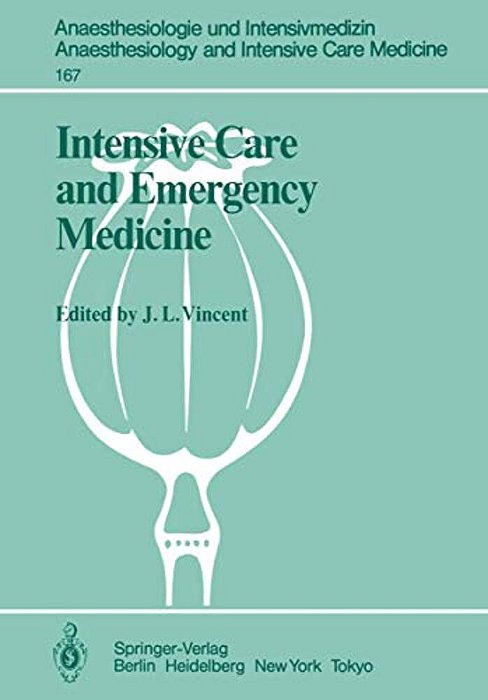 Intensive Care And Emergency Medicine: 4Th International Symposium-..
