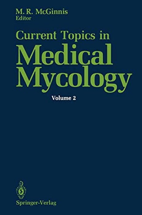 Current Topics In Medical Mycology-..