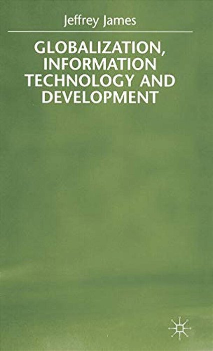 Globalization, Information Technology And Development-..