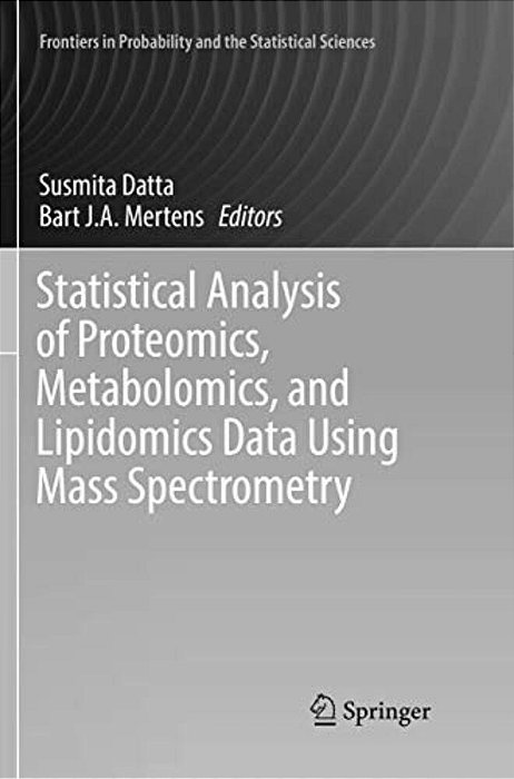 Statistical Analysis Of Proteomics, Metabolomics, And Lipidomics Data Using Mass Spectrometry-..